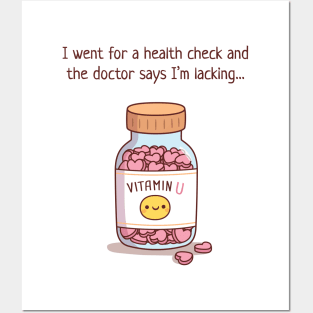 Funny Pickup Line Lacking Vitamin U Posters and Art